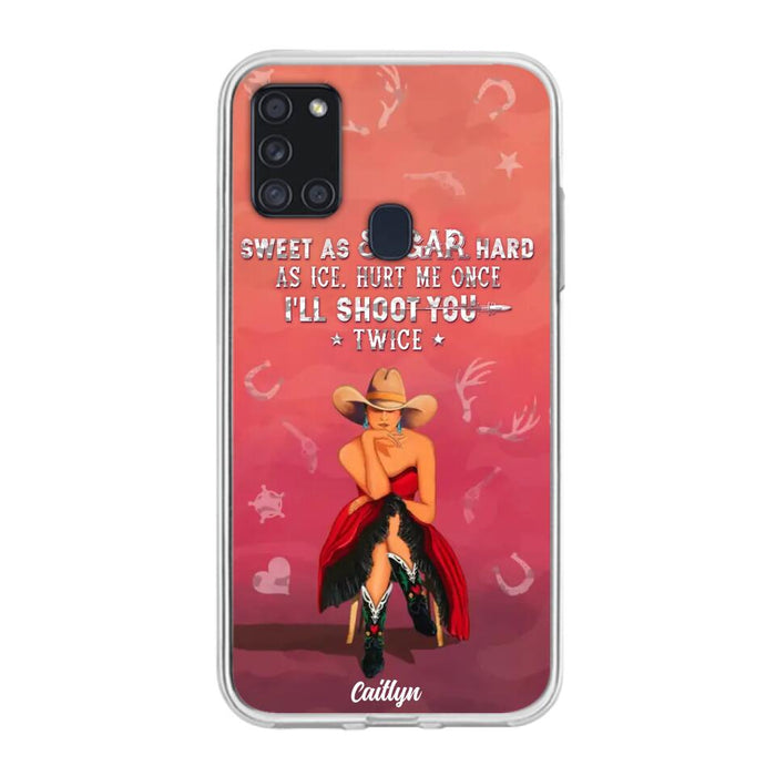 Custom Personalized Country Girl Phone Case - Gift Idea For Girl/ Birthday Gift - Sweet As Sugar Hard As Ice Hurt Me Once I'll Shoot You Twice - Case For iPhone And Samsung