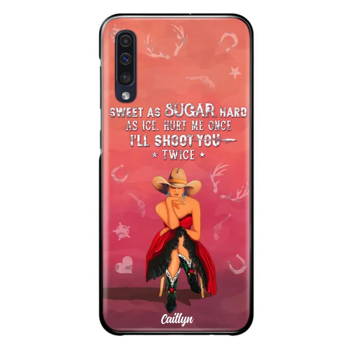 Custom Personalized Country Girl Phone Case - Gift Idea For Girl/ Birthday Gift - Sweet As Sugar Hard As Ice Hurt Me Once I'll Shoot You Twice - Case For iPhone And Samsung