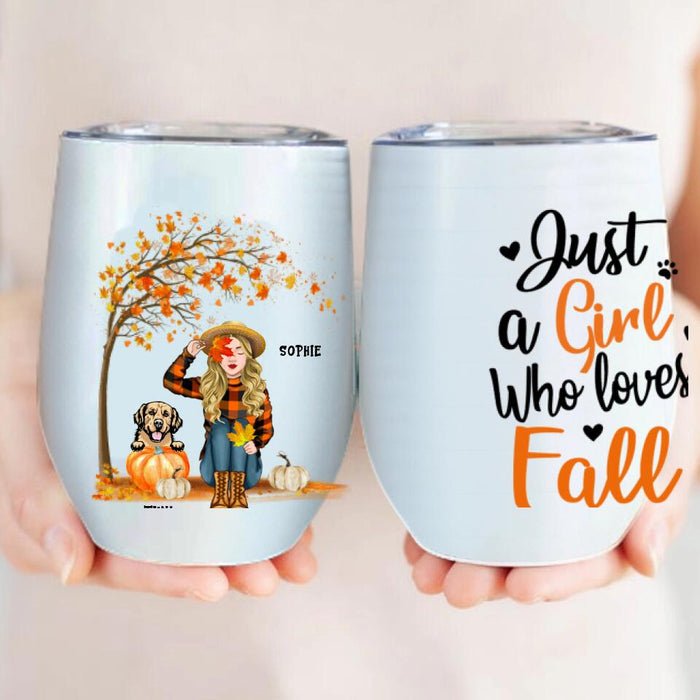 Custom Personalized Fall Dog Mom Wine Tumbler - Upto 4 Pets - Best Gift For Dog Lovers - Just A Girl Who Loves Fall - MTJKZW