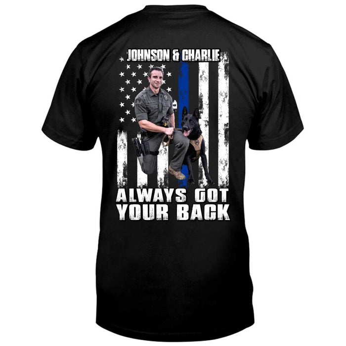 Personalized Upload Photo T-shirt - Design On Back Side - Always Got Your Back - Gift Idea For Veteran/ Birthday