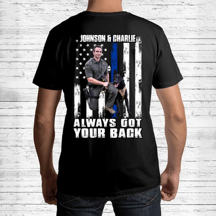 Personalized Upload Photo T-shirt - Design On Back Side - Always Got Your Back - Gift Idea For Veteran/ Birthday