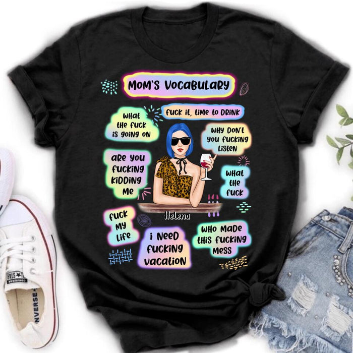 Custom Personalized Mom's Vocabulary T-shirt/ Long Sleeve/ Sweatshirt/ Hoodie - Mother's Day Gift From Daughters