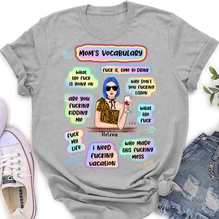 Custom Personalized Mom's Vocabulary T-shirt/ Long Sleeve/ Sweatshirt/ Hoodie - Mother's Day Gift From Daughters