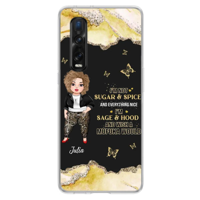 Custom Personalized Chubby Girl Phone Case for Xiaomi/ Oppo/ Huawei - Gift Idea For Friends/ Birthday - I'm Sage & Hood And Wish A Mufuka Would