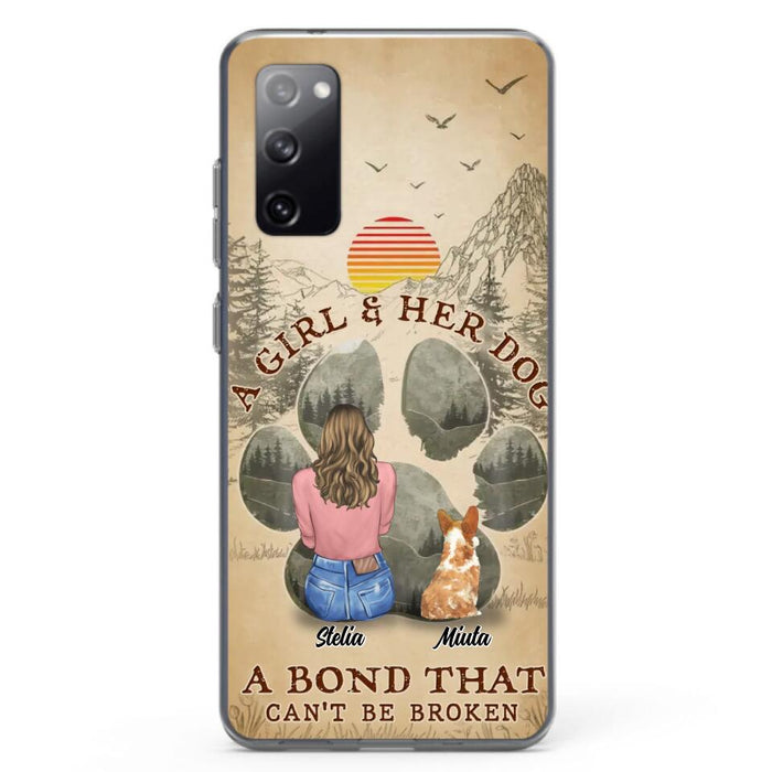 Custom Personalized Pet Mom Phone Case - Gifts For Pet Lovers With Upto 4 Pets - A Girl And Her Dog A Bond That Can't Be Broken - Case For iPhone & Samsung