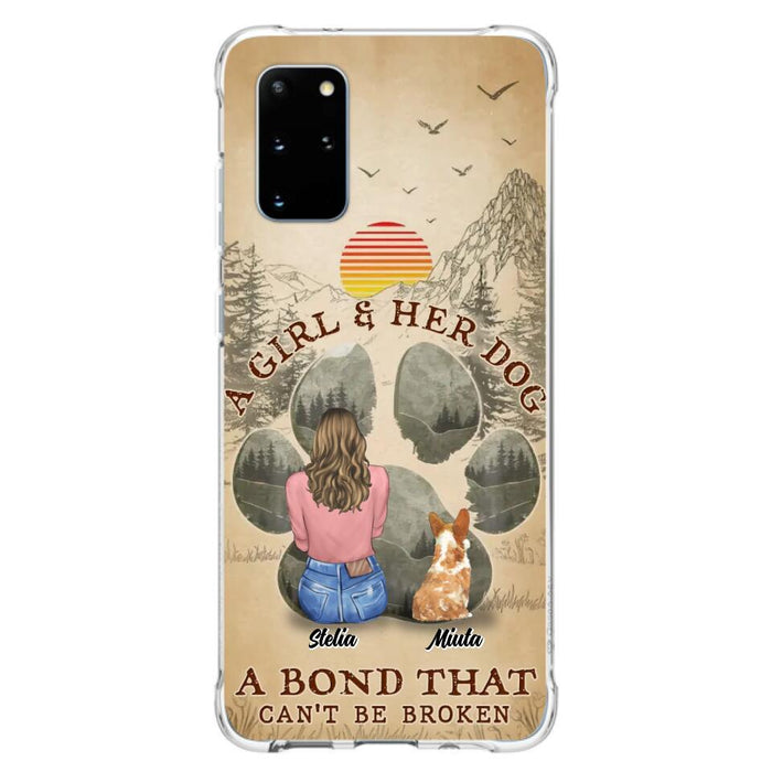 Custom Personalized Pet Mom Phone Case - Gifts For Pet Lovers With Upto 4 Pets - A Girl And Her Dog A Bond That Can't Be Broken - Case For iPhone & Samsung