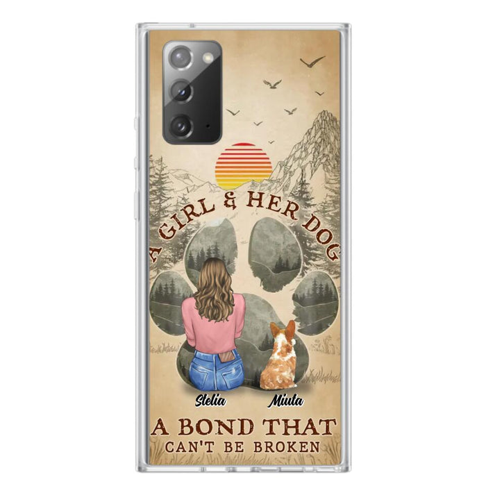 Custom Personalized Pet Mom Phone Case - Gifts For Pet Lovers With Upto 4 Pets - A Girl And Her Dog A Bond That Can't Be Broken - Case For iPhone & Samsung