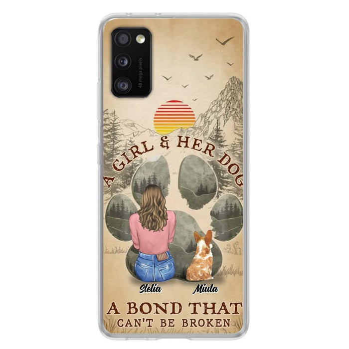 Custom Personalized Pet Mom Phone Case - Gifts For Pet Lovers With Upto 4 Pets - A Girl And Her Dog A Bond That Can't Be Broken - Case For iPhone & Samsung