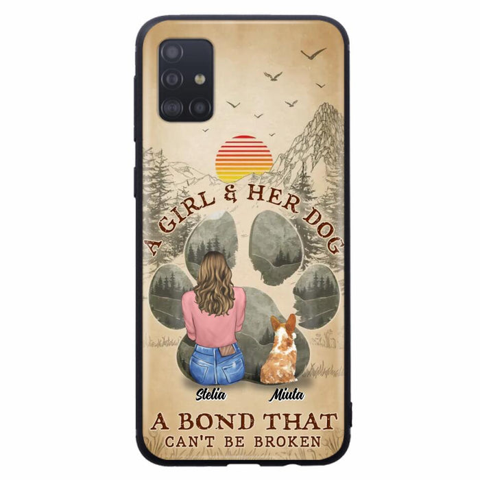 Custom Personalized Pet Mom Phone Case - Gifts For Pet Lovers With Upto 4 Pets - A Girl And Her Dog A Bond That Can't Be Broken - Case For iPhone & Samsung