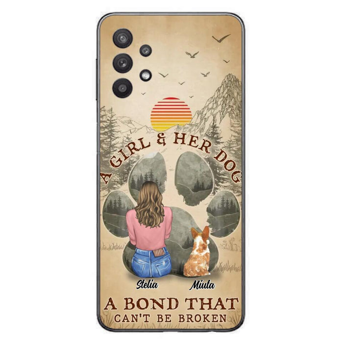 Custom Personalized Pet Mom Phone Case - Gifts For Pet Lovers With Upto 4 Pets - A Girl And Her Dog A Bond That Can't Be Broken - Case For iPhone & Samsung