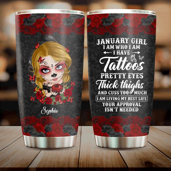 Custom Personalized Skull Girl Tumbler - Skull Gift For Girl/ Birthday Gift - January Girl I Am Who I Am