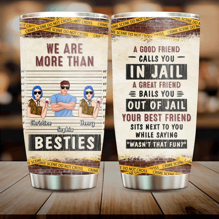 Custom Personalized Besties Tumbler - Gift Idea For Friends/ Besties/ Siblings - We Are More Than Besties