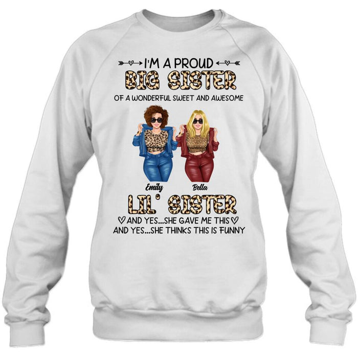 Custom Personalized Friend T-shirt/ Long Sleeve/ Sweatshirt/ Hoodie - Gift Idea For Best Friend - I'm A Proud LiL's Sister Of A Wonderful Sweet & Awesome Big Sister