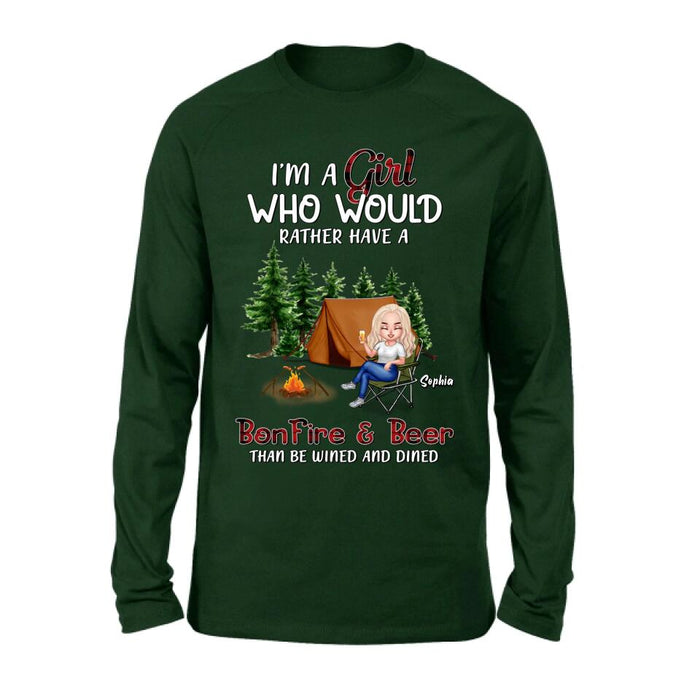 Custom Personalized Camping Girl T-shirt/ Long Sleeve/ Sweatshirt/ Hoodie - Gift Idea For Camping Lover - I'm A Girl Who Would Rather Have A Bonfire & Beer Than Be Wined And Dined