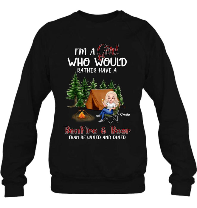 Custom Personalized Camping Girl T-shirt/ Long Sleeve/ Sweatshirt/ Hoodie - Gift Idea For Camping Lover - I'm A Girl Who Would Rather Have A Bonfire & Beer Than Be Wined And Dined