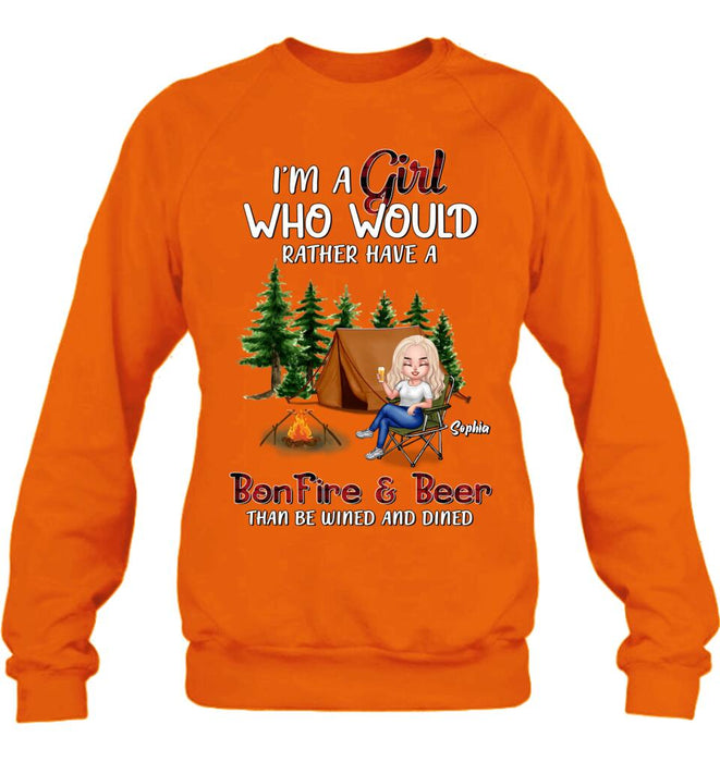 Custom Personalized Camping Girl T-shirt/ Long Sleeve/ Sweatshirt/ Hoodie - Gift Idea For Camping Lover - I'm A Girl Who Would Rather Have A Bonfire & Beer Than Be Wined And Dined