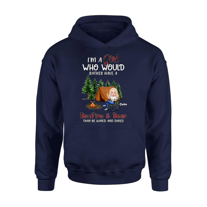 Custom Personalized Camping Girl T-shirt/ Long Sleeve/ Sweatshirt/ Hoodie - Gift Idea For Camping Lover - I'm A Girl Who Would Rather Have A Bonfire & Beer Than Be Wined And Dined