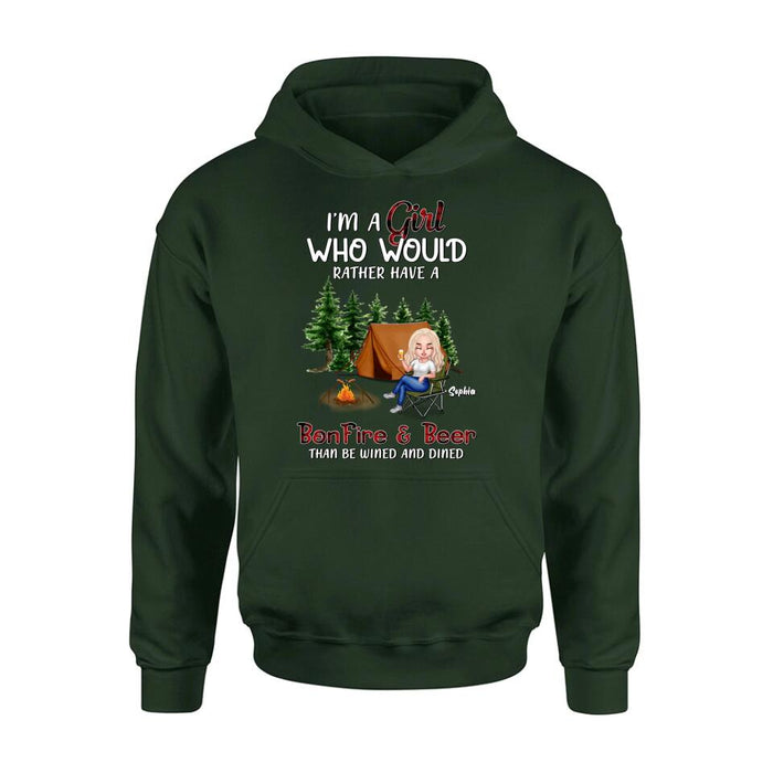 Custom Personalized Camping Girl T-shirt/ Long Sleeve/ Sweatshirt/ Hoodie - Gift Idea For Camping Lover - I'm A Girl Who Would Rather Have A Bonfire & Beer Than Be Wined And Dined