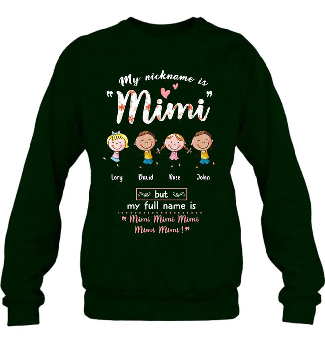 Personalized Grandma T-shirt/ Long Sleeve/ Sweatshirt/ Hoodie - Mother's Day Gift For Grandma/ Mother - My Nickname Is Mimi