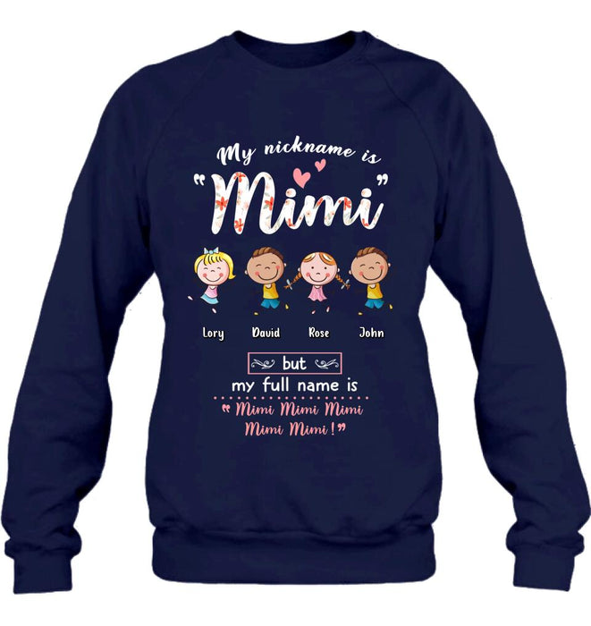 Personalized Grandma T-shirt/ Long Sleeve/ Sweatshirt/ Hoodie - Mother's Day Gift For Grandma/ Mother - My Nickname Is Mimi