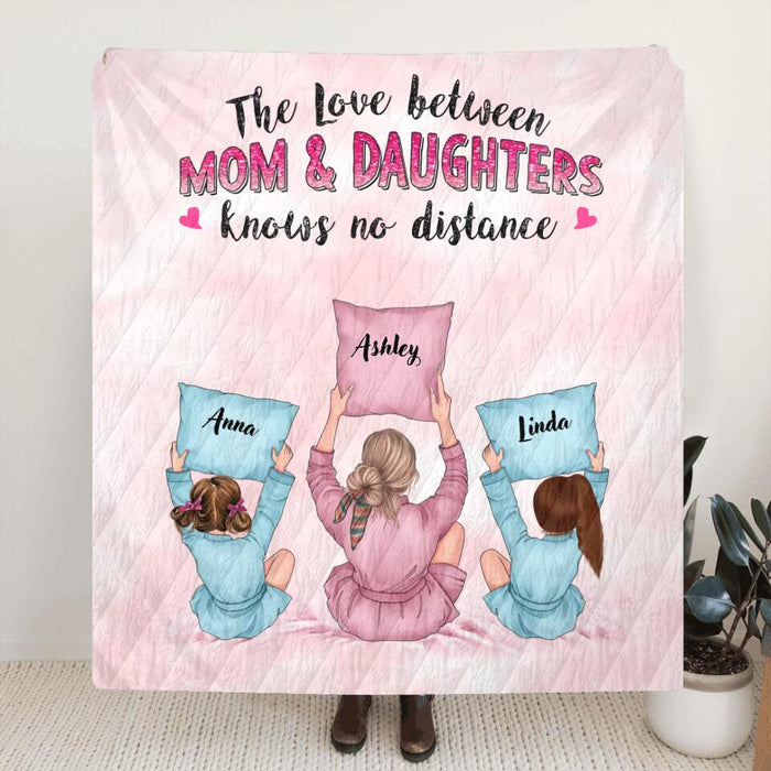 Custom Personalized Mom & Daughter Quilt/Single Layer Fleece Blanket/Pillow Cover - Gift Idea For Mother's Day - The Love Between Mom & Daughters Knows No Distance