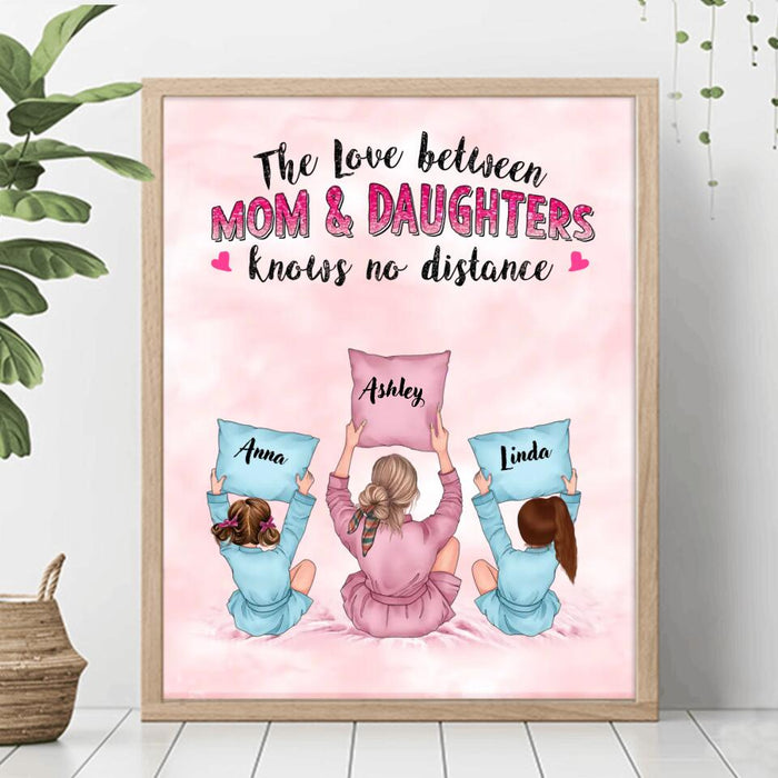 Custom Personalized Mom & Daughter Vertical Poster - Gift Idea For Mother's Day - The Love Between Mom & Daughters Knows No Distance