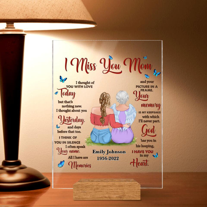 Personalized Memorial Mother Acrylic Plaque - Memory Gift For Loss Mom - I Miss You Mom