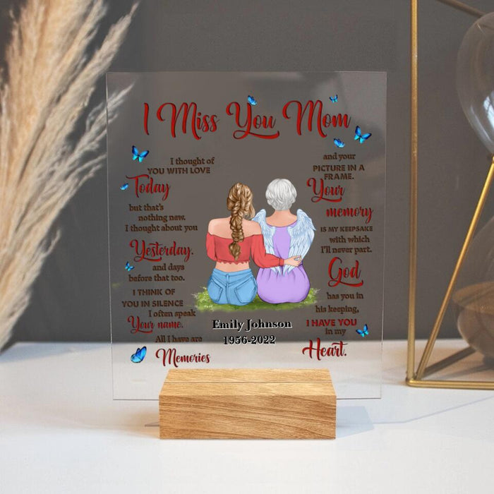 Personalized Memorial Mother Acrylic Plaque - Memory Gift For Loss Mom - I Miss You Mom