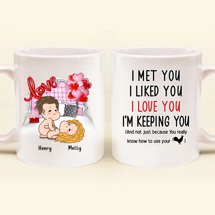 Custom Personalized Coffee Mug - Valentine's Day Gift For Husband And Wife - I Met You I Liked You I Love You I'm Keeping You