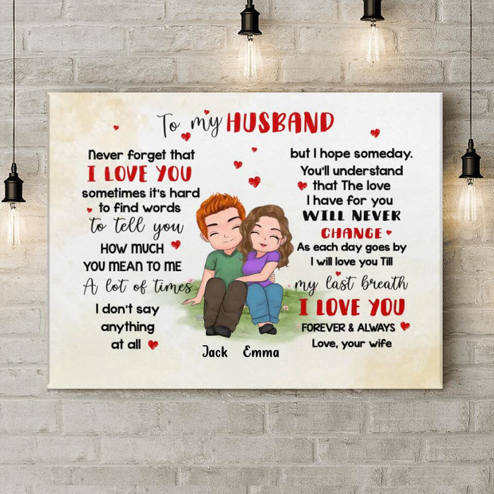 Custom Personalized Couple Canvas - Valentine's Day Gift For Him/ Her - To My Husband Never Forget That I Love You