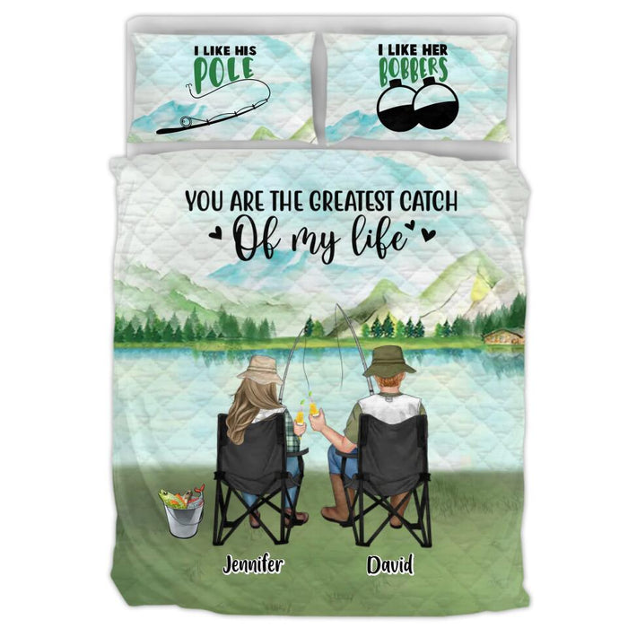 Custom Personalized Fishing Couple Quilt Bed Sets - Gift Idea For Couple/ Fishing Lovers - You Are The Greatest Catch Of My Life