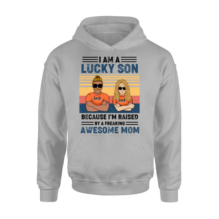 Custom Personalized Mother & Son/Daughter T-shirt/Pullover Hoodie/Sweatshirt/Long Sleeve - Gift Idea For Mother's Day/Son/Daughter - I Am A Lucky Son