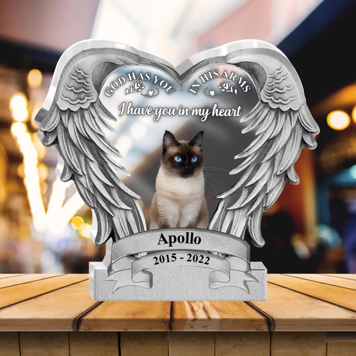 Custom Personalized Memorial Pet Acrylic Plaque - Upload Photo - Remembrance Gift For Dog/ Cat Lover - God Has You In His Arms I Have You In My Heart