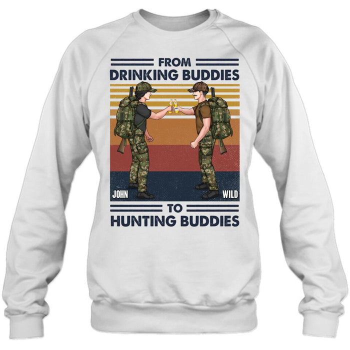 Custom Personalized Hunting Buddies T-shirt/ Long Sleeve/ Sweatshirt/ Hoodie - Gift Idea For Hunting Lover/ Friends/ Buddies - From Drinking Buddies To Hunting Buddies