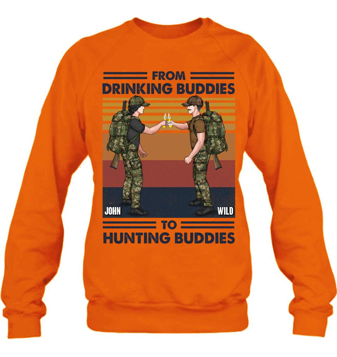 Custom Personalized Hunting Buddies T-shirt/ Long Sleeve/ Sweatshirt/ Hoodie - Gift Idea For Hunting Lover/ Friends/ Buddies - From Drinking Buddies To Hunting Buddies