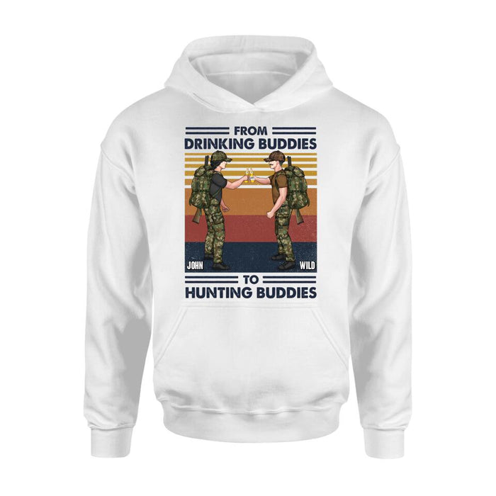 Custom Personalized Hunting Buddies T-shirt/ Long Sleeve/ Sweatshirt/ Hoodie - Gift Idea For Hunting Lover/ Friends/ Buddies - From Drinking Buddies To Hunting Buddies