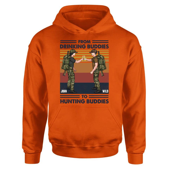 Custom Personalized Hunting Buddies T-shirt/ Long Sleeve/ Sweatshirt/ Hoodie - Gift Idea For Hunting Lover/ Friends/ Buddies - From Drinking Buddies To Hunting Buddies