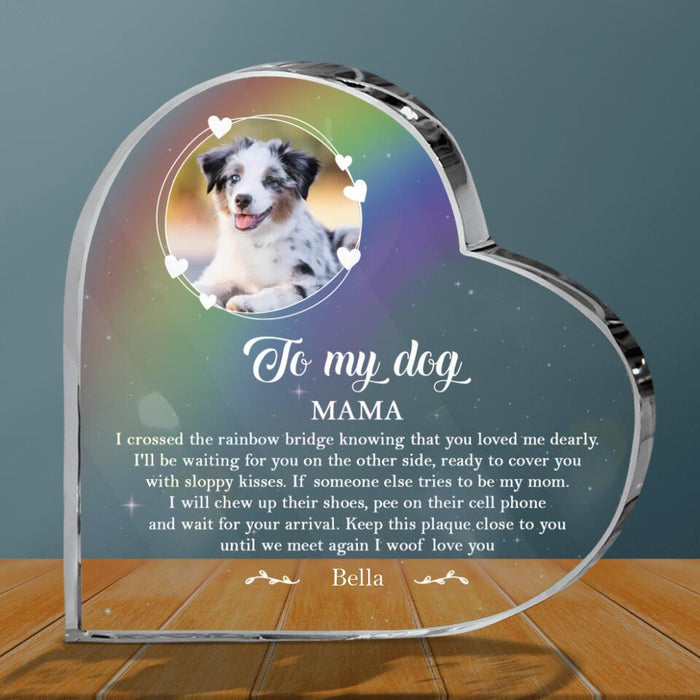 Custom Personalized Memorial Dog Crystal Heart - Memorial Gift Idea For Dog Mom - Upload Photo - To My Dog Mama