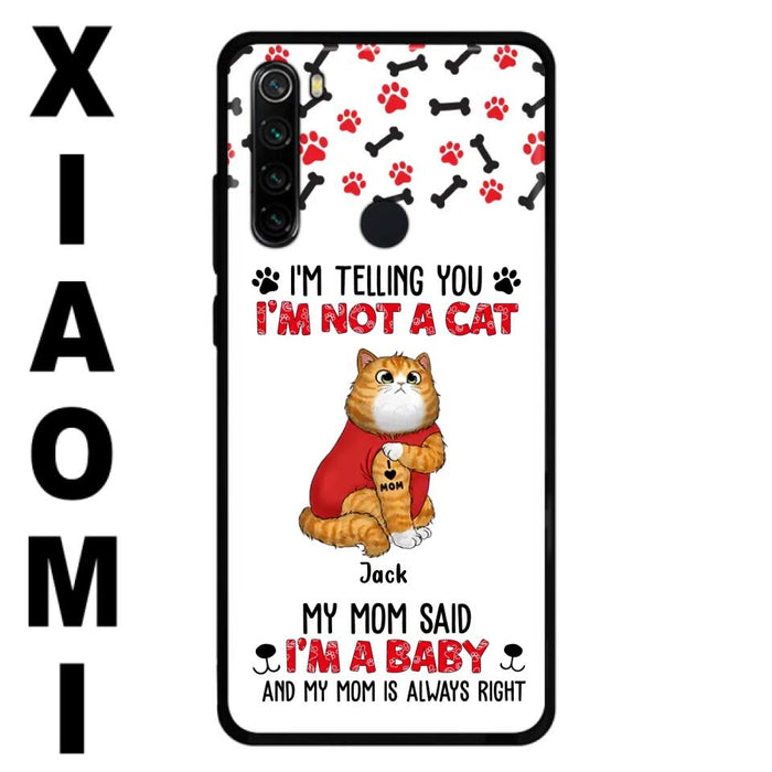 Custom Personalized Dog/ Cat Phone Case - Upto 4 Pets - Birthday, Loving Gift For Cat & Dog Lover, Pet Owner, Pet Mom, Pet Dad - My Mom Said I'm A Baby - Case For Xiaomi/ Oppo/ Huawei