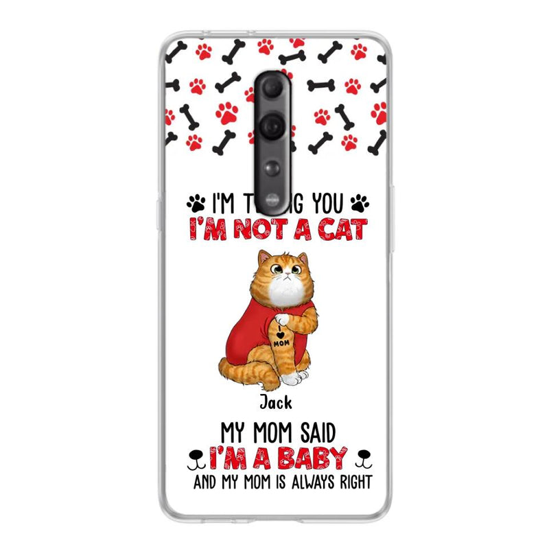 Personalized Dog/Cat Phone Case - Up to 4 Pets - Birthday, Loving Gift For Cat & Dog Lover, Pet Mom, Pet Dad - My Mom Said I'm A Baby - Case For Xiaomi/ Oppo/ Huawei
