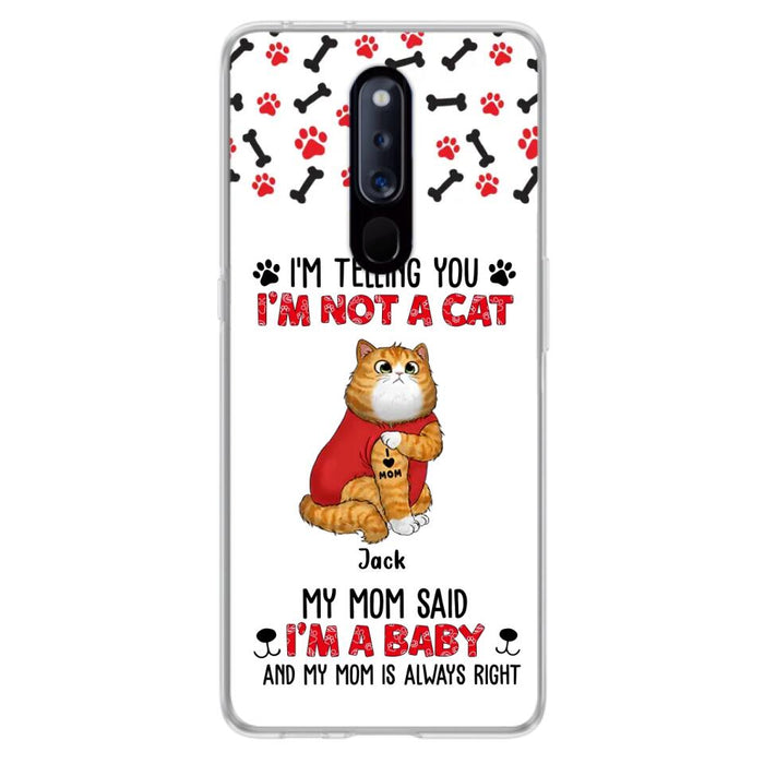 Custom Personalized Dog/ Cat Phone Case - Upto 4 Pets - Birthday, Loving Gift For Cat & Dog Lover, Pet Owner, Pet Mom, Pet Dad - My Mom Said I'm A Baby - Case For Xiaomi/ Oppo/ Huawei