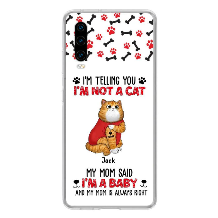 Custom Personalized Dog/ Cat Phone Case - Upto 4 Pets - Birthday, Loving Gift For Cat & Dog Lover, Pet Owner, Pet Mom, Pet Dad - My Mom Said I'm A Baby - Case For Xiaomi/ Oppo/ Huawei