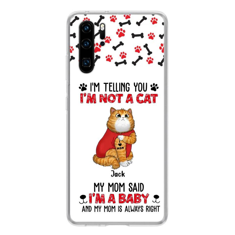 Personalized Dog/Cat Phone Case - Up to 4 Pets - Birthday, Loving Gift For Cat & Dog Lover, Pet Mom, Pet Dad - My Mom Said I'm A Baby - Case For Xiaomi/ Oppo/ Huawei