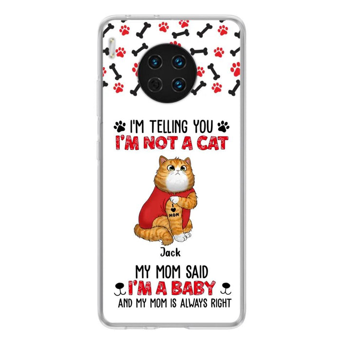 Custom Personalized Dog/ Cat Phone Case - Upto 4 Pets - Birthday, Loving Gift For Cat & Dog Lover, Pet Owner, Pet Mom, Pet Dad - My Mom Said I'm A Baby - Case For Xiaomi/ Oppo/ Huawei