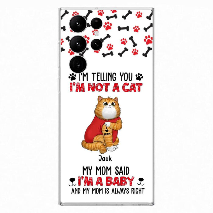 Custom Personalized Dog/ Cat Phone Case - Upto 4 Pets - Birthday, Loving Gift For Cat & Dog Lover, Pet Owner, Pet Mom, Pet Dad - My Mom Said I'm A Baby - Case For iPhone And Samsung