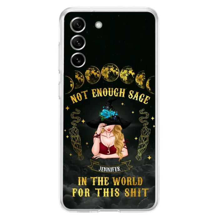 Custom Personalized Witch Phone Case - Gift For Halloween/Witch - Not Enough Sage In The World - Case for iPhone/Samsung