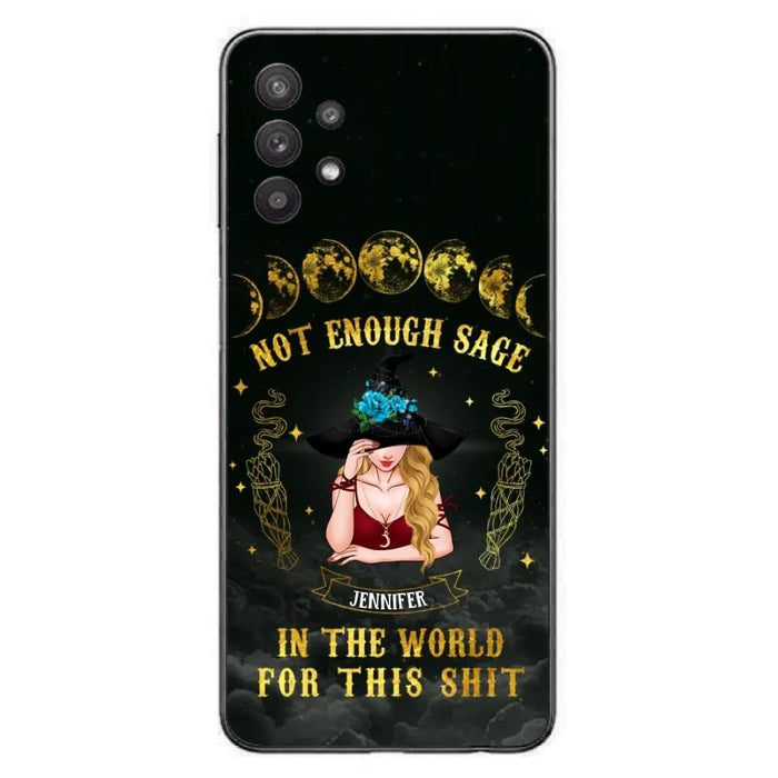 Custom Personalized Witch Phone Case - Gift For Halloween/Witch - Not Enough Sage In The World - Case for iPhone/Samsung