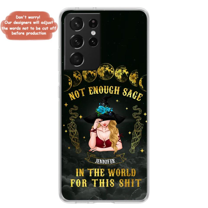 Custom Personalized Witch Phone Case - Gift For Halloween/Witch - Not Enough Sage In The World - Case for iPhone/Samsung