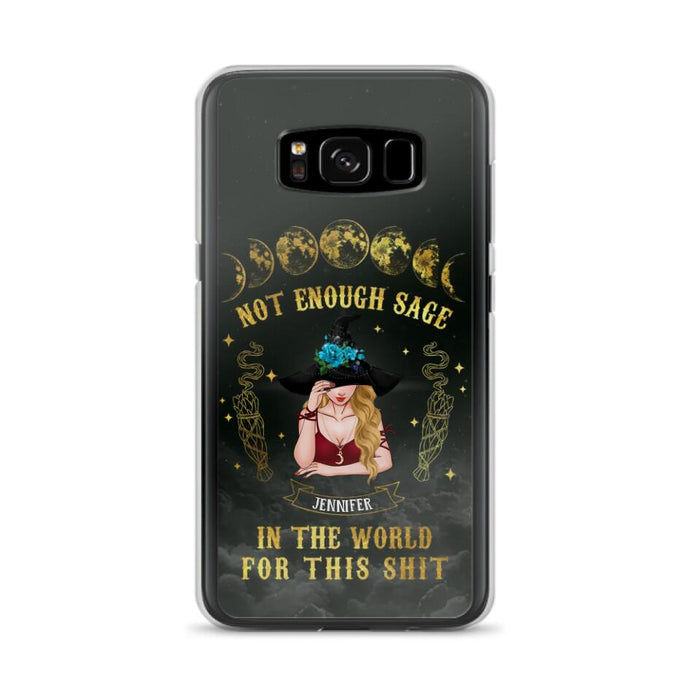 Custom Personalized Witch Phone Case - Gift For Halloween/Witch - Not Enough Sage In The World - Case for iPhone/Samsung