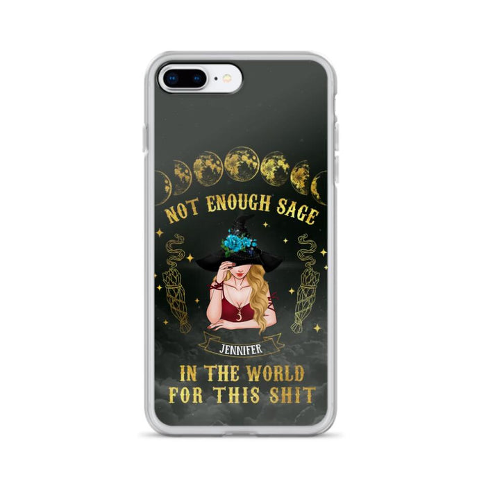 Custom Personalized Witch Phone Case - Gift For Halloween/Witch - Not Enough Sage In The World - Case for iPhone/Samsung